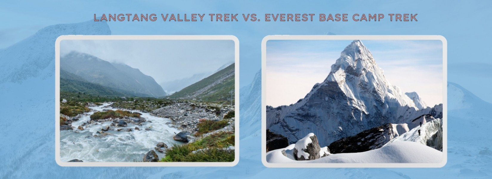 Langtang Valley Trek vs. Everest Base Camp Trek